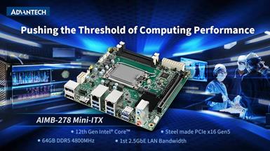 AIMB-278 mang lại hiệu suất vượt trội với bộ vi xử lý Intel® Core™ thế hệ thứ 12/13